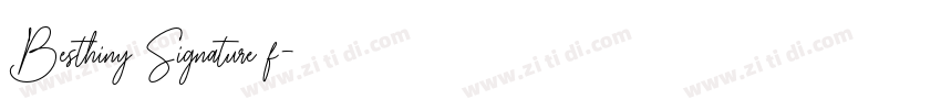 Besthiny Signature f字体转换
